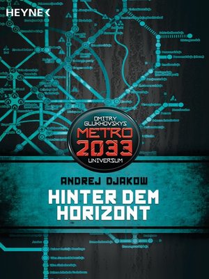 cover image of Hinter dem Horizont: Metro 2033-Universum-Roman